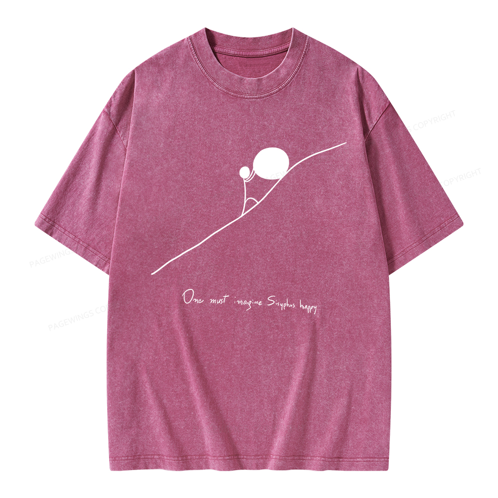 Pagewings One Must Imagine Sisyphus Happy Unisex Washed T-shirt