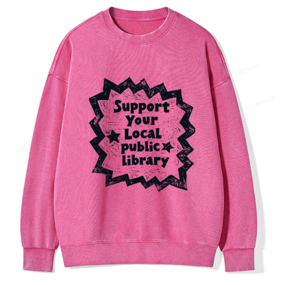Pagewings Support Your Local public library Washed Sweatshirt