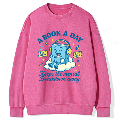 Pagewings A Book A Day Keep The Mental Breakdown Away Washed Sweatshirt