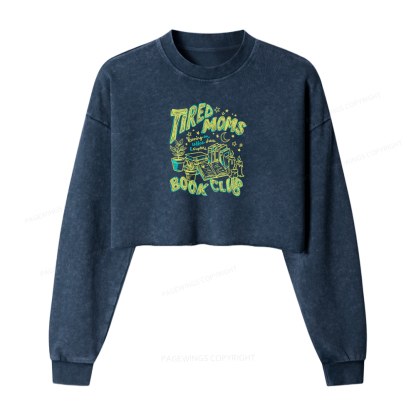Pagewings Tired Moms Book Club Washed Crop Sweatshirt