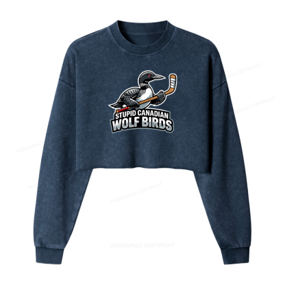 Pagewings Stupid Canadian Wolf Birds Washed Crop Sweatshirt