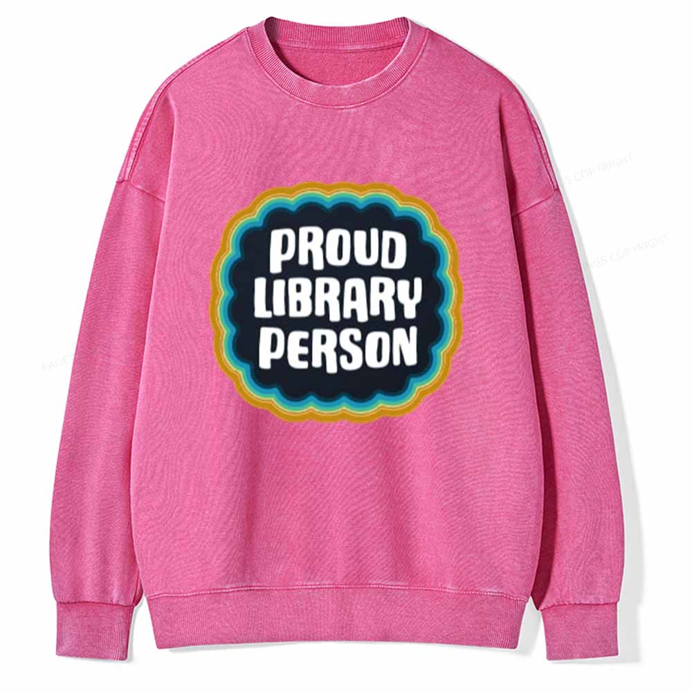 Pagewings Proud Library Person T-Shirt Unisex Washed Sweatshirt
