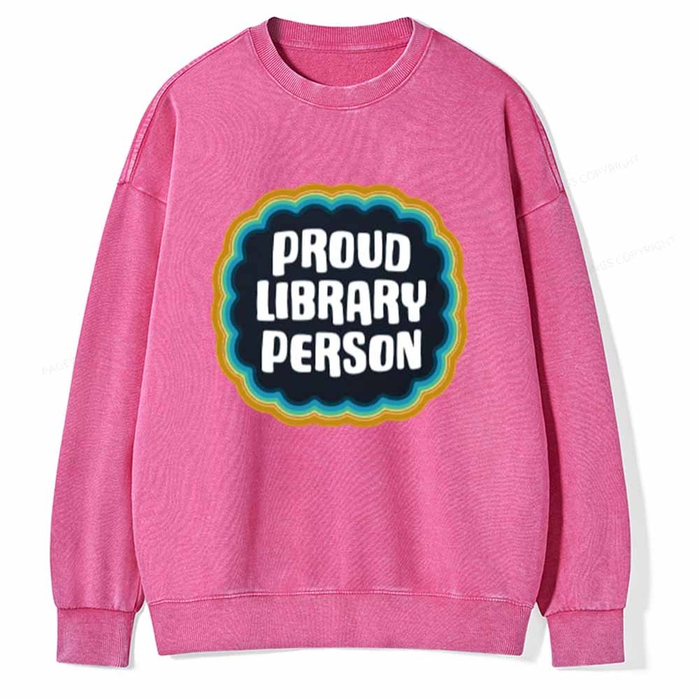 Pagewings Proud Library Person T-Shirt Unisex Washed Sweatshirt