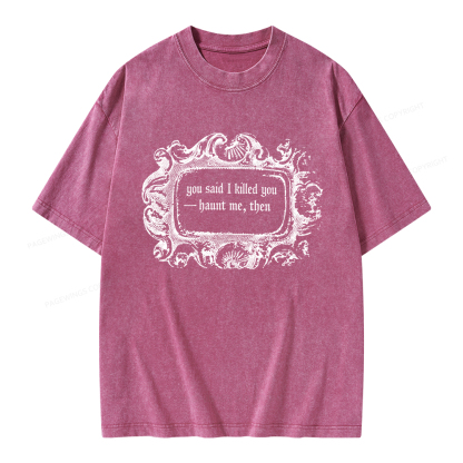 Pagewings Haunt Me Then Unisex Washed T-shirt