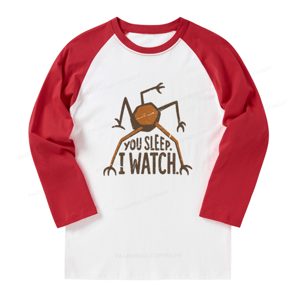 Pagewings You Sleep I Watch Long Sleeve Raglan T-shirt
