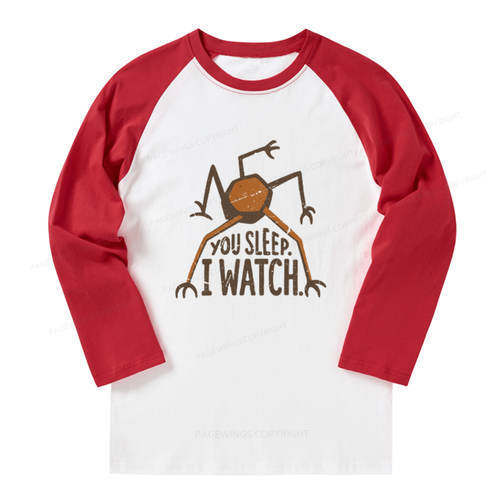 Pagewings You Sleep I Watch Long Sleeve Raglan T-shirt