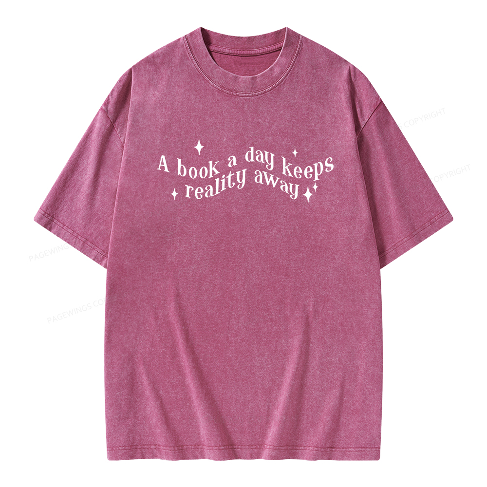Pagewings A Book A Day Keeps Reality Away Unisex Washed T-shirt
