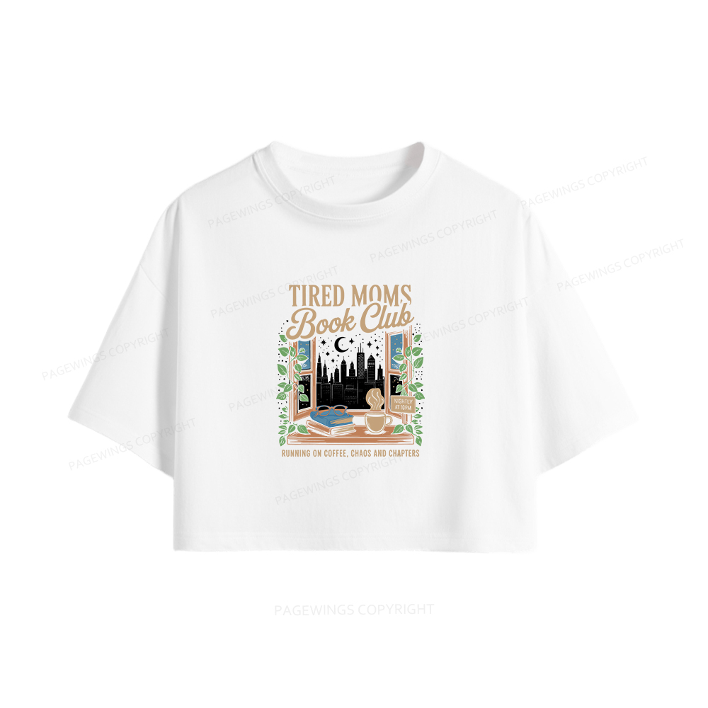 Pagewings Tired Moms Book Club Women Crop Tops
