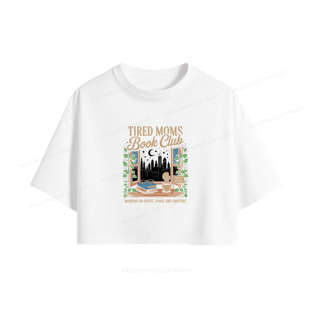 Pagewings Tired Moms Book Club Women Crop Tops
