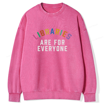 Pagewings Libraries Are For Everyone Unisex Washed Sweatshirt