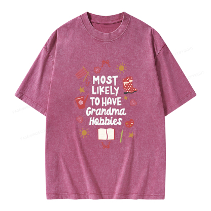Pagewings Most Likely To Have Grandma Hobbies Unisex Washed T-shirt