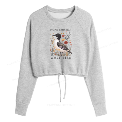 Pagewings Stupid Canadian Wolf Bird Cropped Sweatshirt 