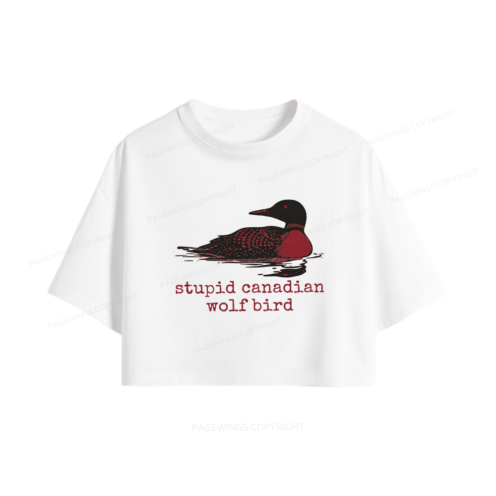 Pagewings Stupid Canadian Wolf Bird Women Crop Tops