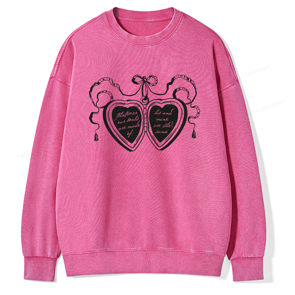 Pagewings Whatever Our Souls Are Made Of Unisex Washed Sweatshirt