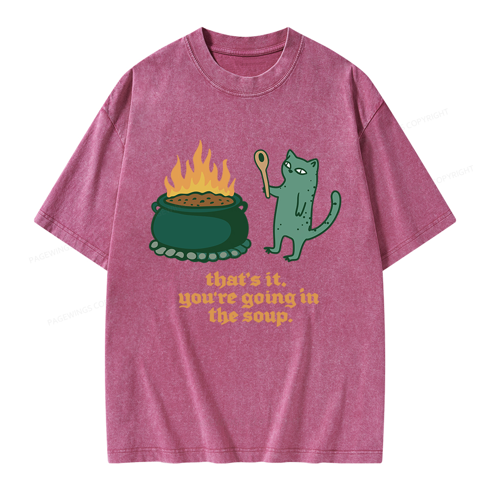 Pagewings You’re Going In The Soup Unisex Washed T-shirt