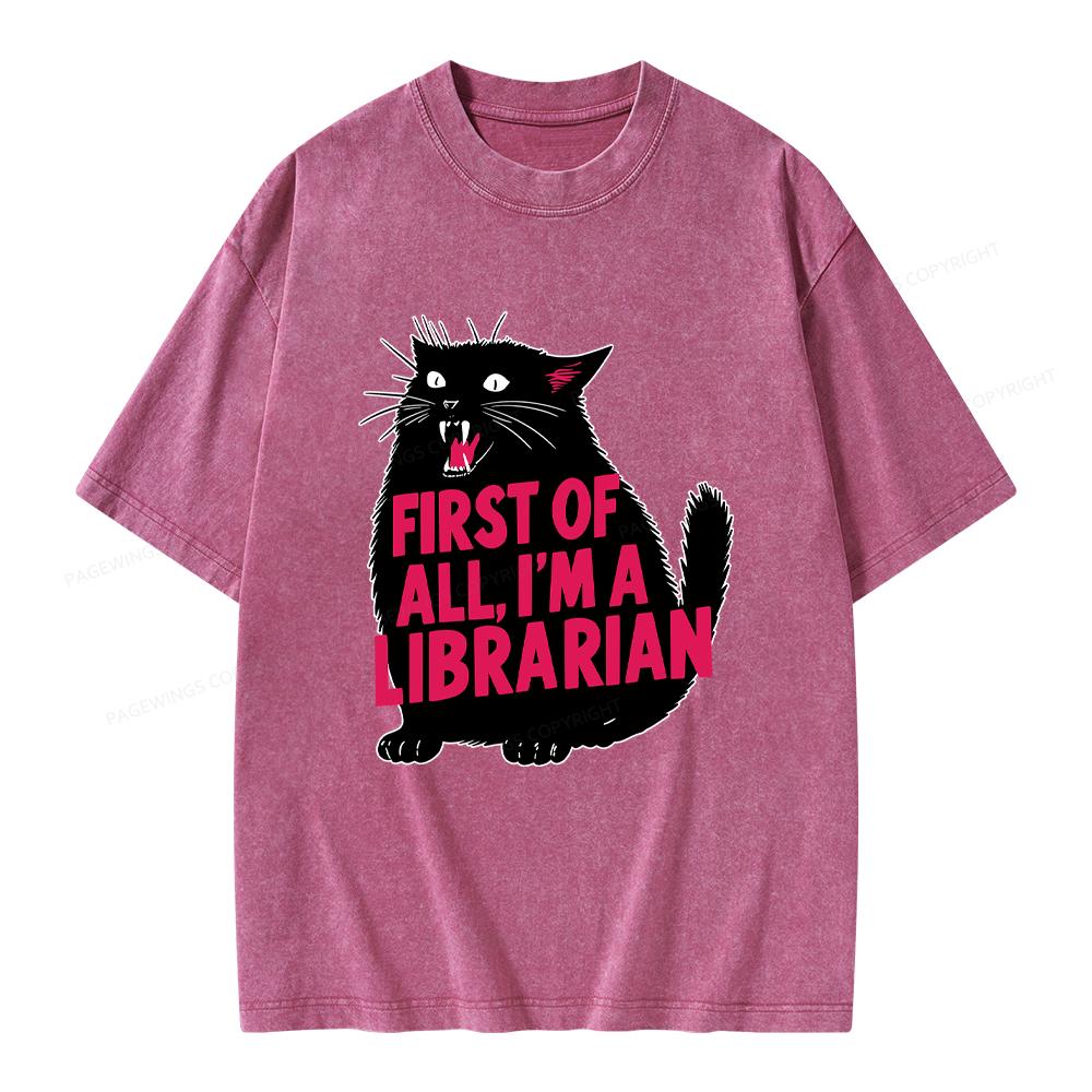 Pagewings First of All I'm a Librarian Unisex Washed T-shirt
