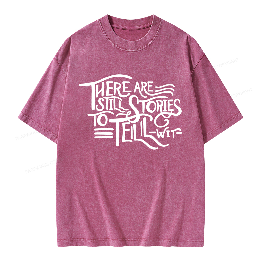 Pagewings There Are Still Stories To Tell Unisex Washed T-shirt