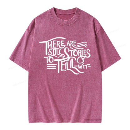 Pagewings There Are Still Stories To Tell Unisex Washed T-shirt