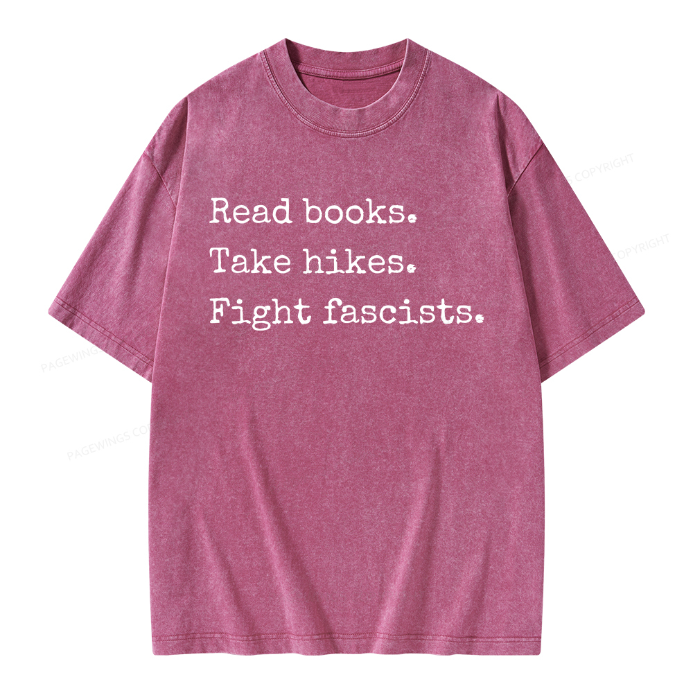 Pagewings Read Books Take Hikes Fight Fascists Unisex Washed T-shirt