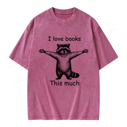 Pagewings I Love Books This Much Unisex Washed T-shirt