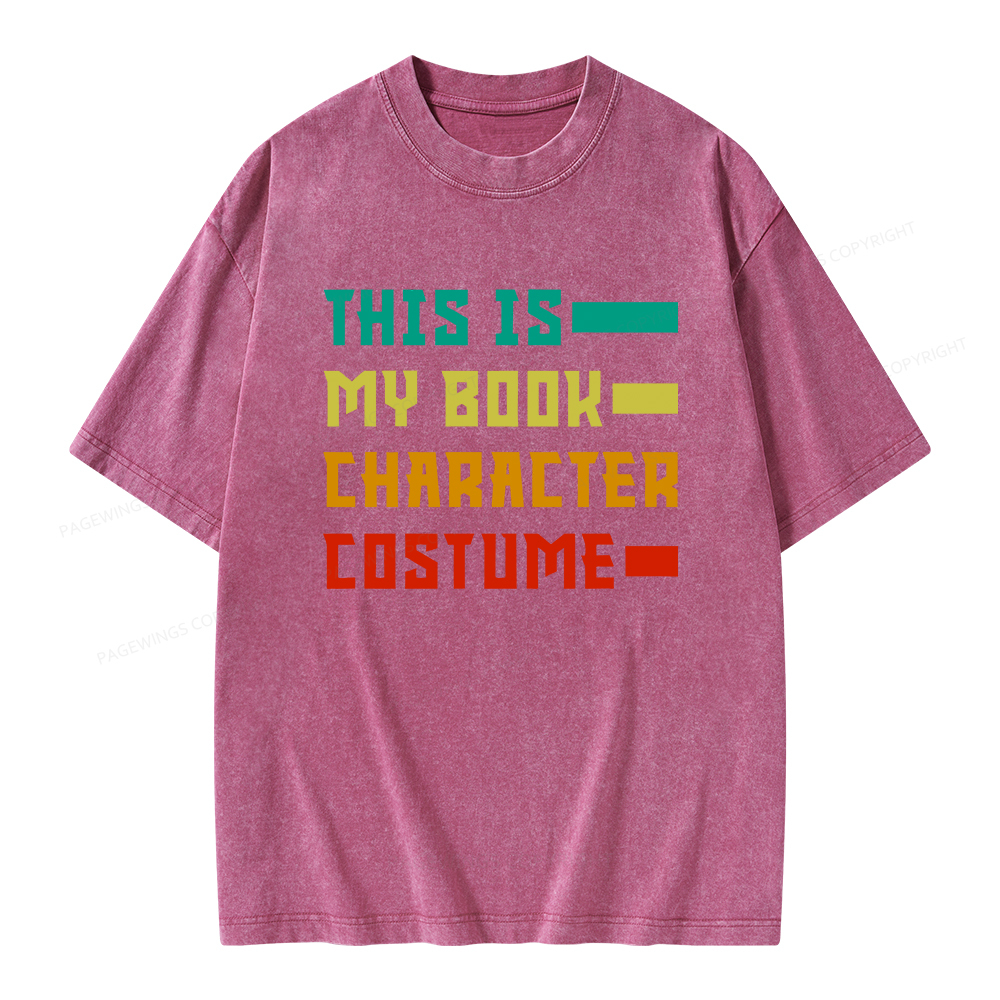 Pagewings This Is My Book Character Costume Unisex Washed T-shirt