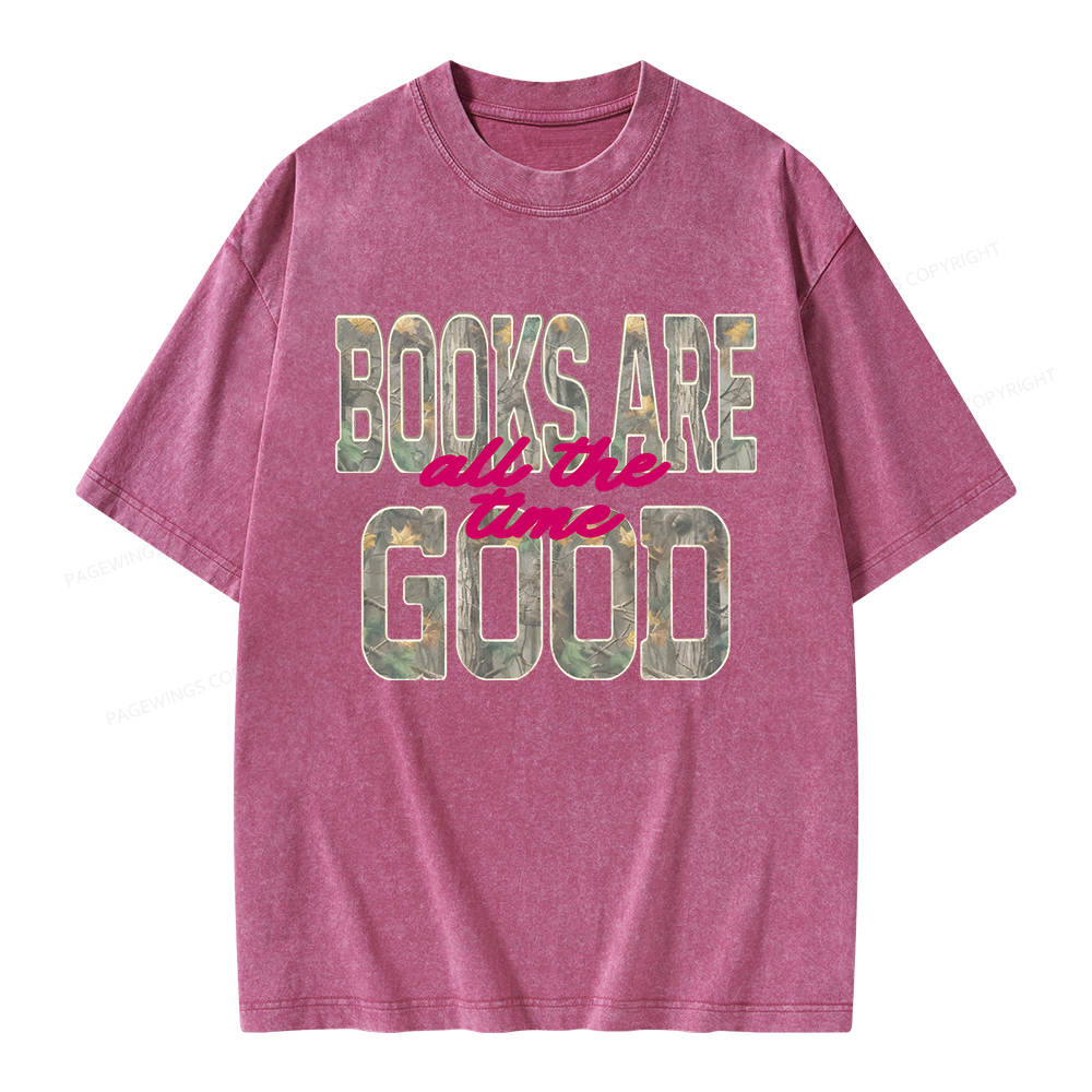 Pagewings Books Are Good All The Time Unisex Washed T-shirt