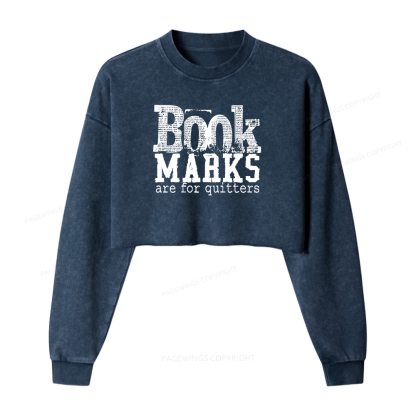 Pagewings Book Marks Are For Quitters Washed Crop Sweatshirt