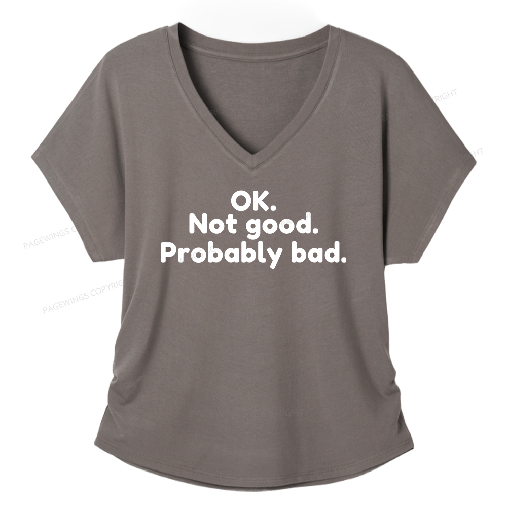 Pagewings Ok Not Good Probably Bad Soft Women's Modal V-neck T-shirt