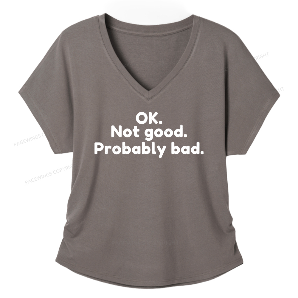 Pagewings Ok Not Good Probably Bad Soft Women's Modal V-neck T-shirt