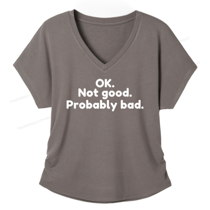 Pagewings Ok Not Good Probably Bad Soft Women's Modal V-neck T-shirt