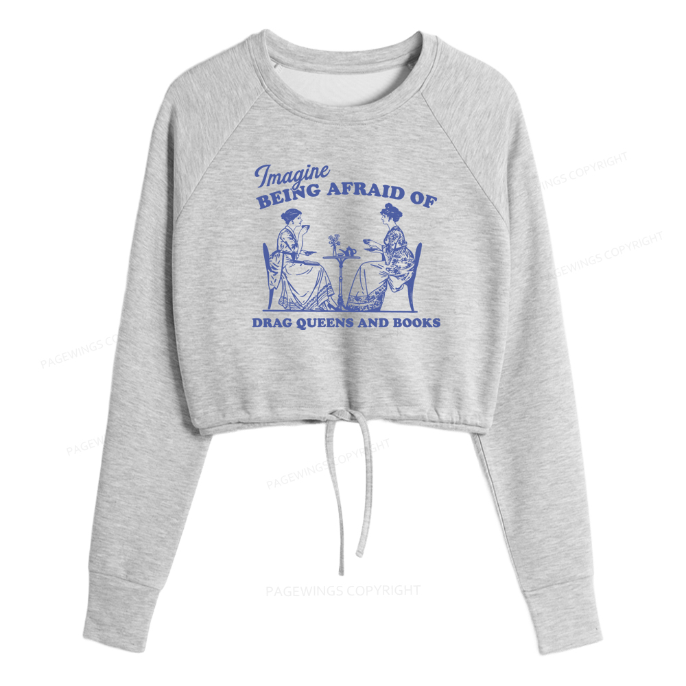 Pagewings Drag Queens Cropped Sweatshirt 