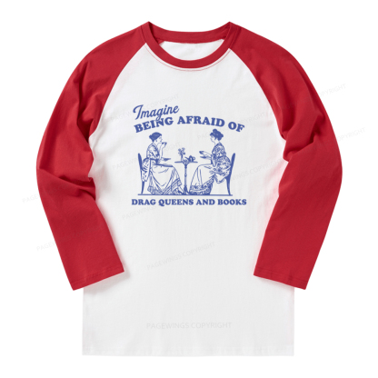 Pagewings Drag Queens Long Sleeve Raglan T-shirt