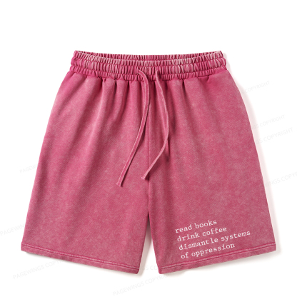 Pagewings Read Books Drink Coffee Dismantle Systems Unisex Washed Shorts