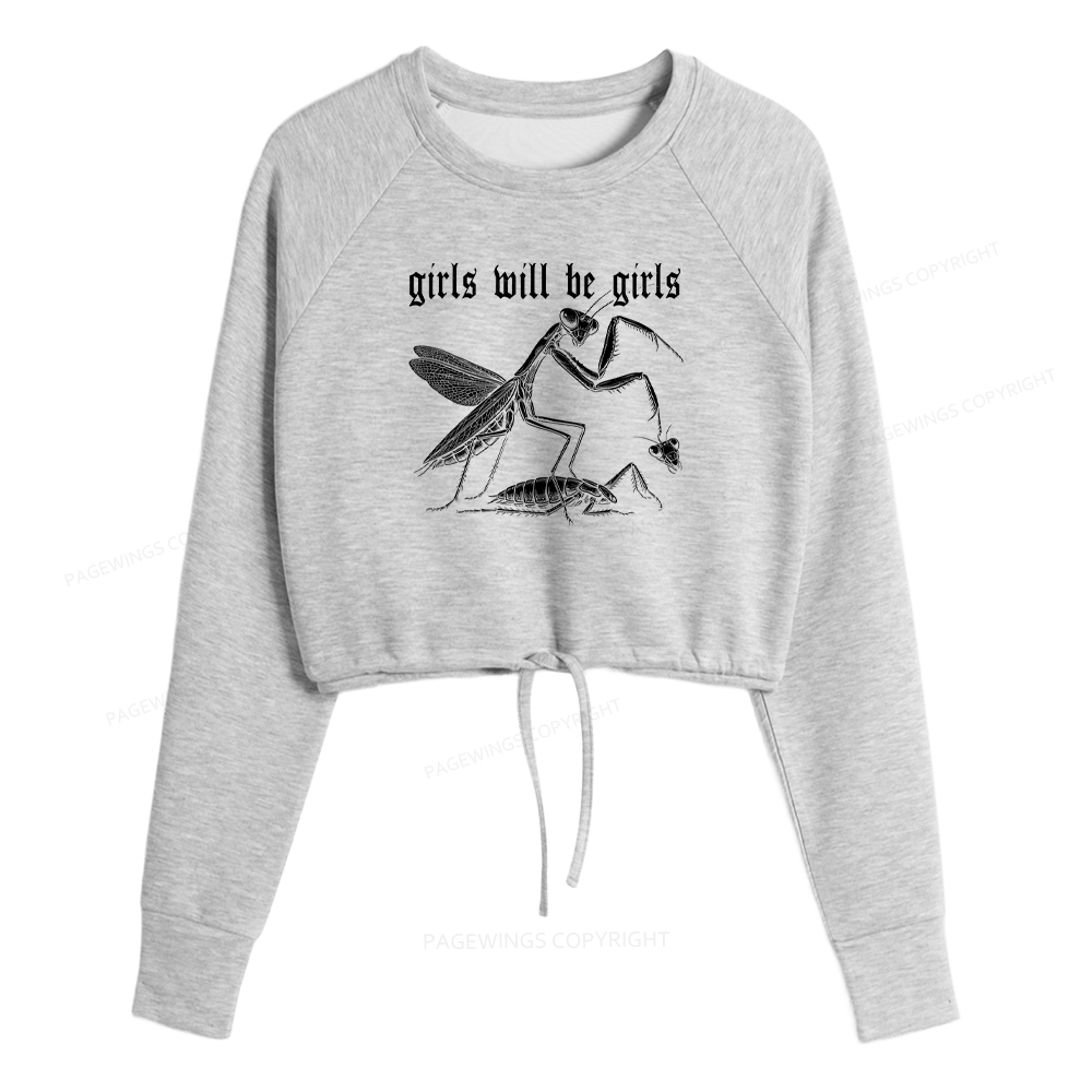 Pagewings Girls Will Be Girls Women Cropped Sweatshirt 