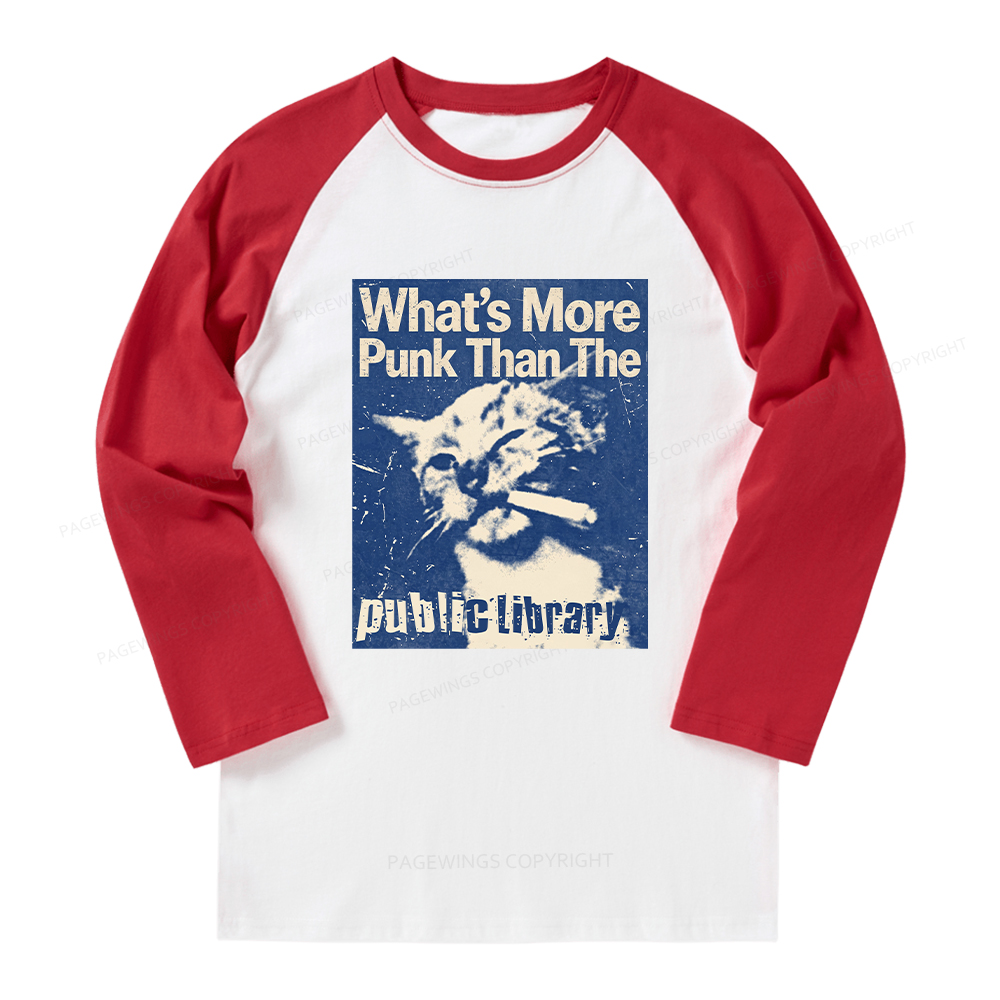Pagewings What's More Punk Than The Public Library Long Sleeve Raglan T-shirt