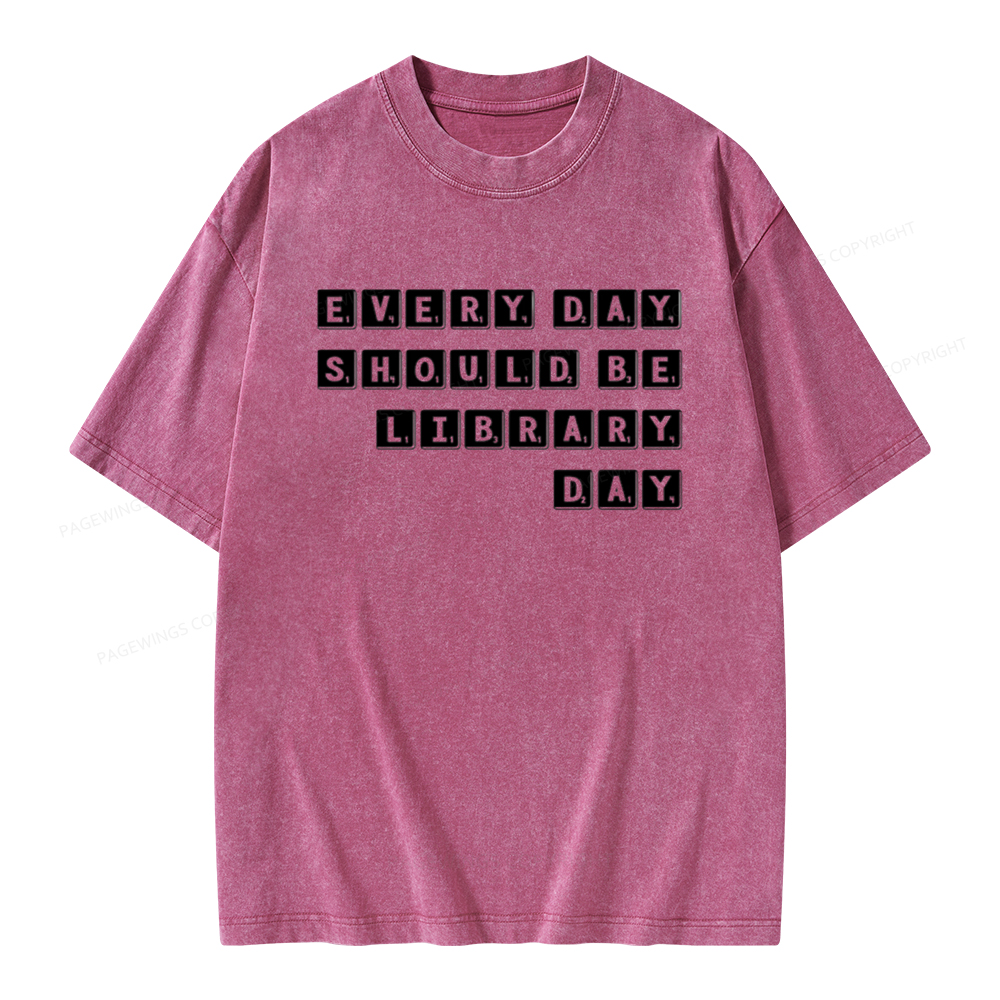 Pagewings Every Day Should be Library Day Unisex Washed T-shirt