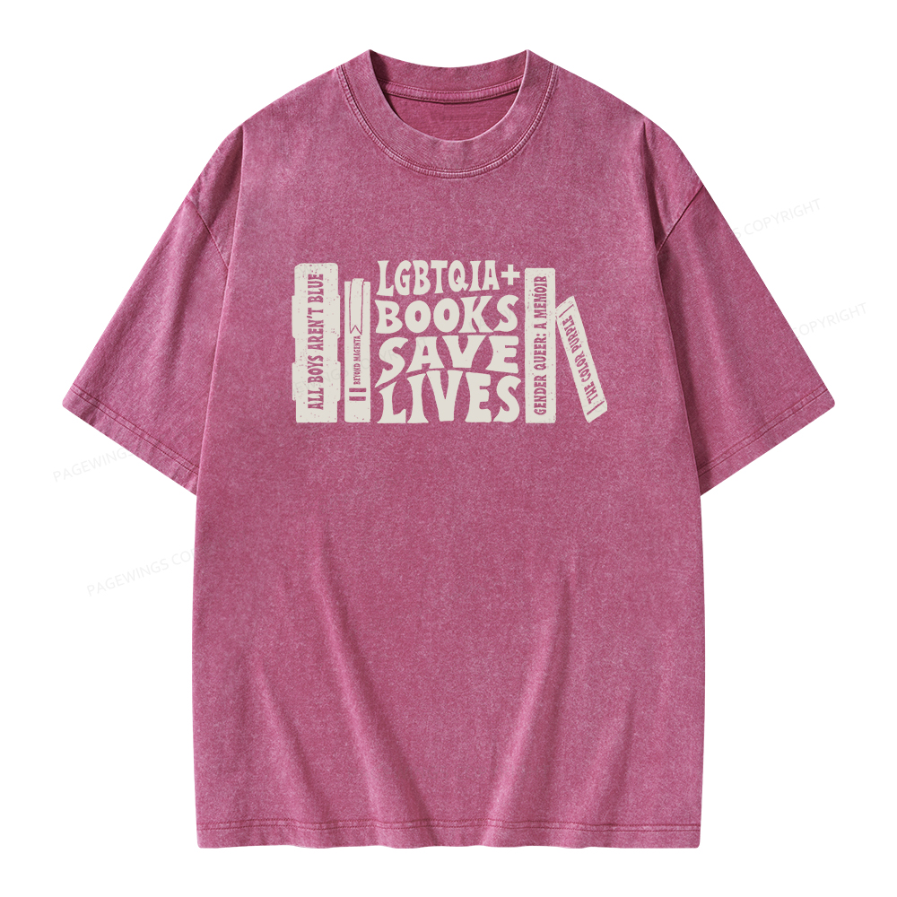 Pagewings LGBTQIA Books Save Lives Unisex Washed T-shirt