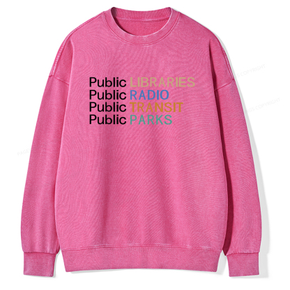 Pagewings Public Libraries Radio Transit Parks Unisex Washed Sweatshirt
