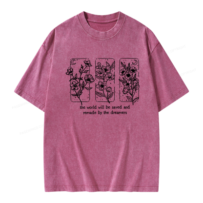 Pagewings The World Will Be Saved And Remade By The Dreamers Unisex Washed T-shirt