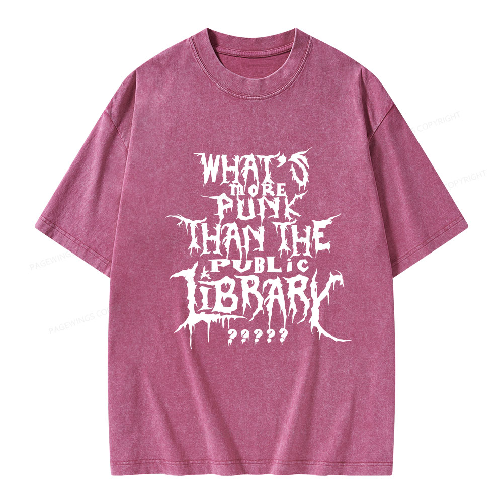 Pagewings What's More Punk Than The Public Library Unisex Washed T-shirt