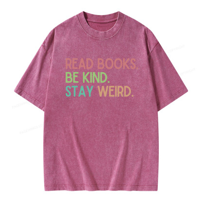 Pagewings Read Books Be Kind Stay Weird Unisex Washed T-shirt