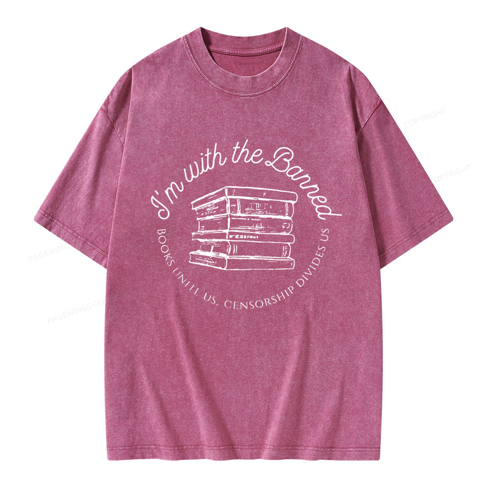 Pagewings I'm with the Banned Unisex Washed T-shirt