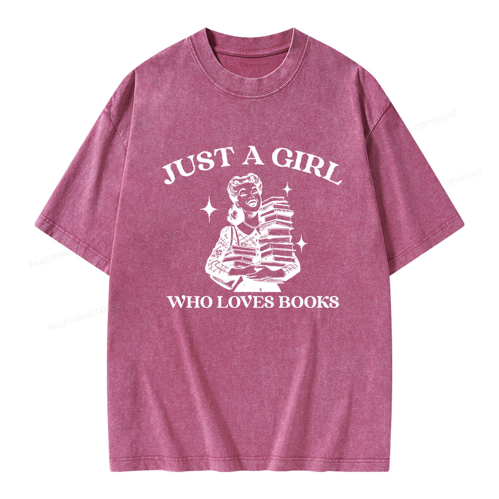 Pagewings Just A Girl Who Loves Books Unisex Washed T-shirt