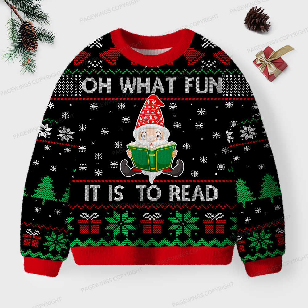 Pagewings Oh What Fun It Is To Read Unisex Ugly Sweatshirt