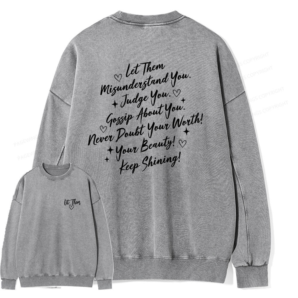 Pagewings Let Them Unisex Washed Sweatshirt