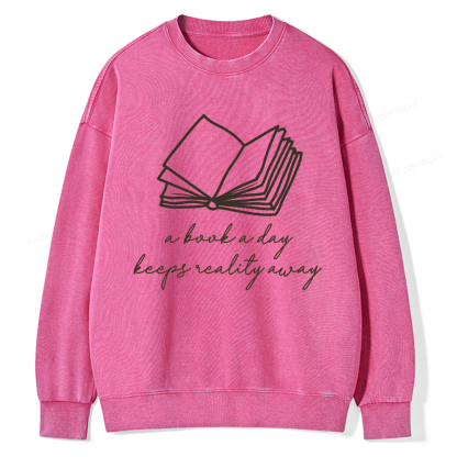 Pagewings A Book A Day Keeps Reality Away Unisex Washed Sweatshirt
