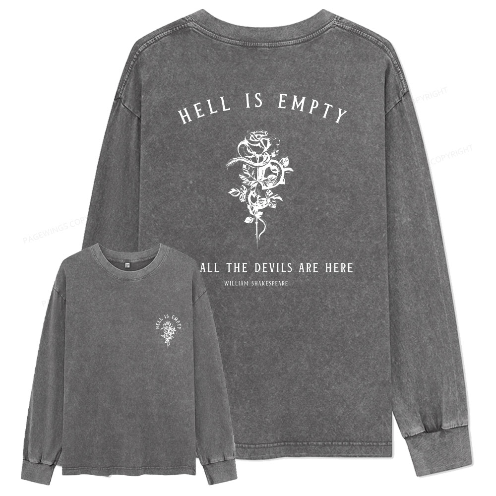Pagewings Hell Is Empty And All The Devils Are Here Unisex Washed Long Sleeve T-shirt