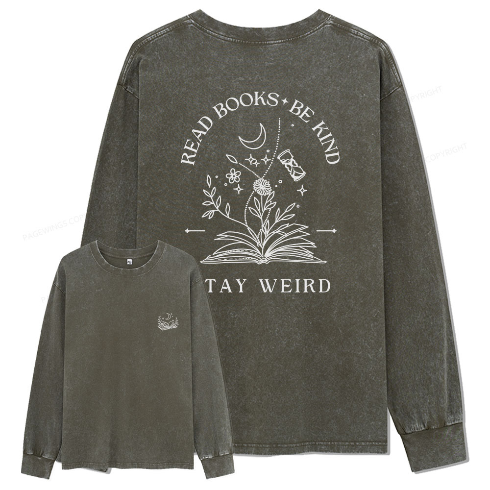 pagewings Comfort Colors Read Books Be Kind Stay Weird Unisex Washed Long Sleeve T-shirt