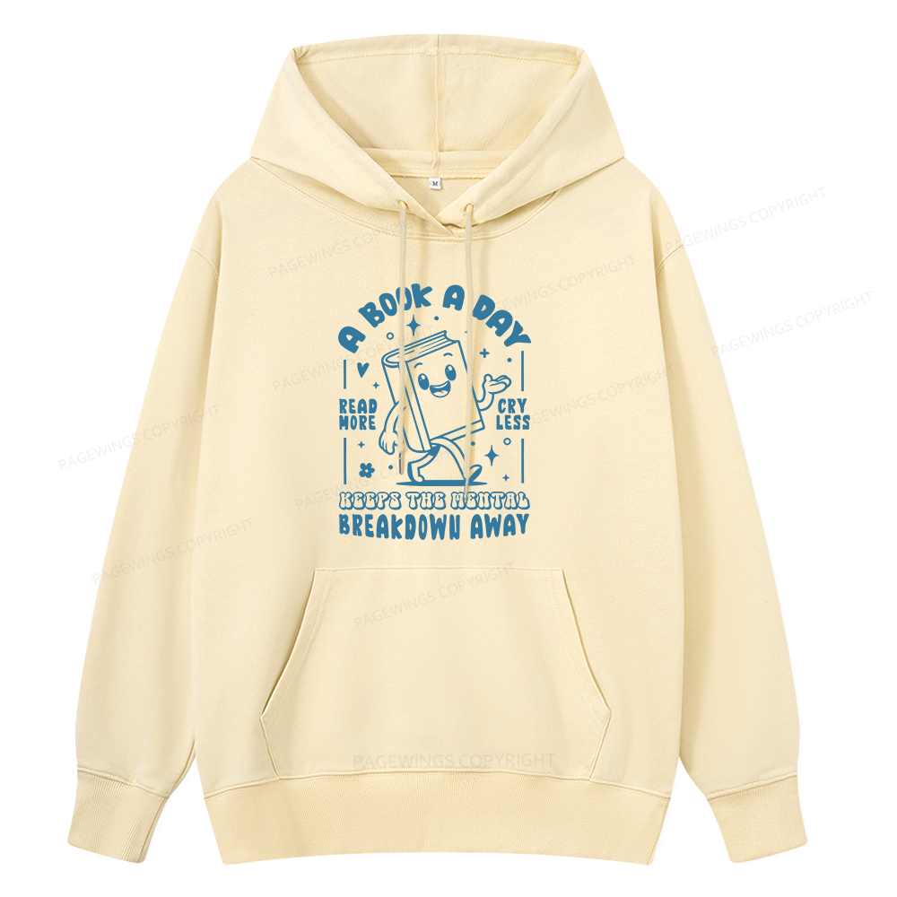 Pagewings A Book A Day Keeps The Mental Breakdown Away Unisex Classic Hoodie