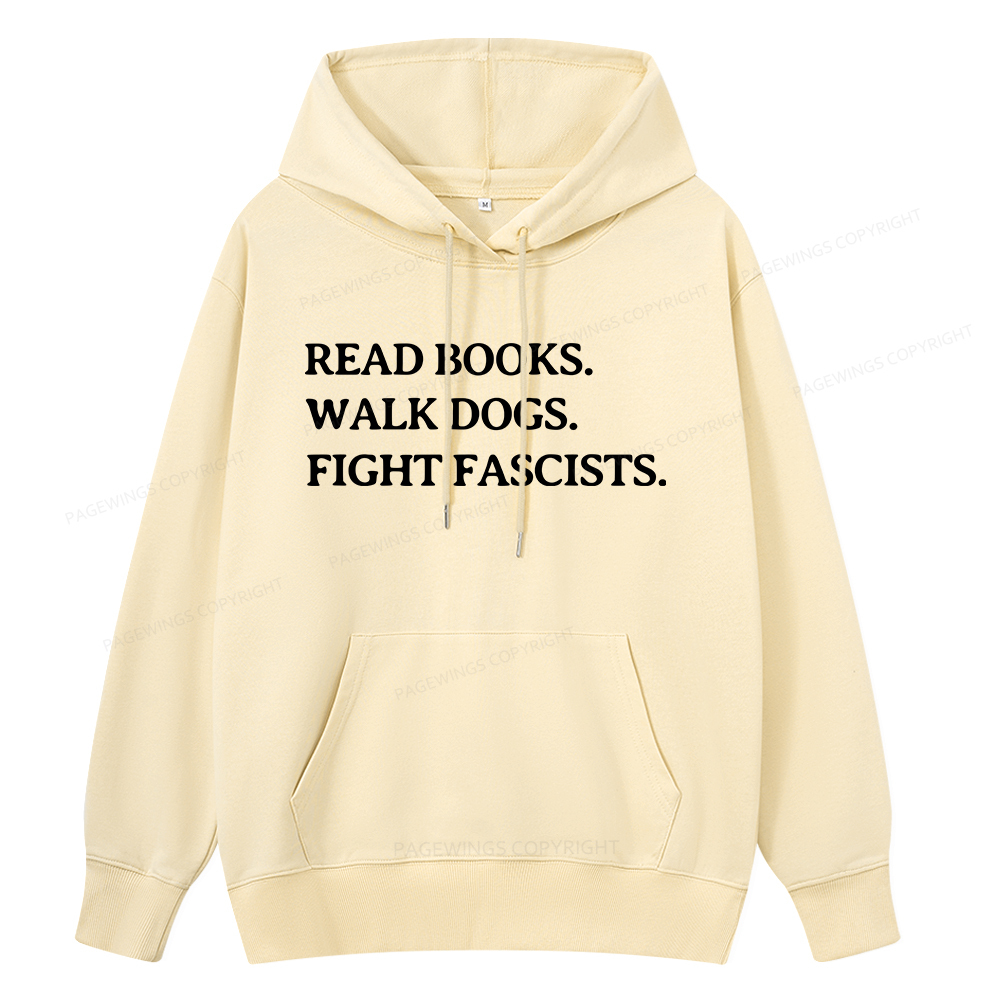 Pagewings Read Books Walk Dogs And Fight Unisex Classic Hoodie